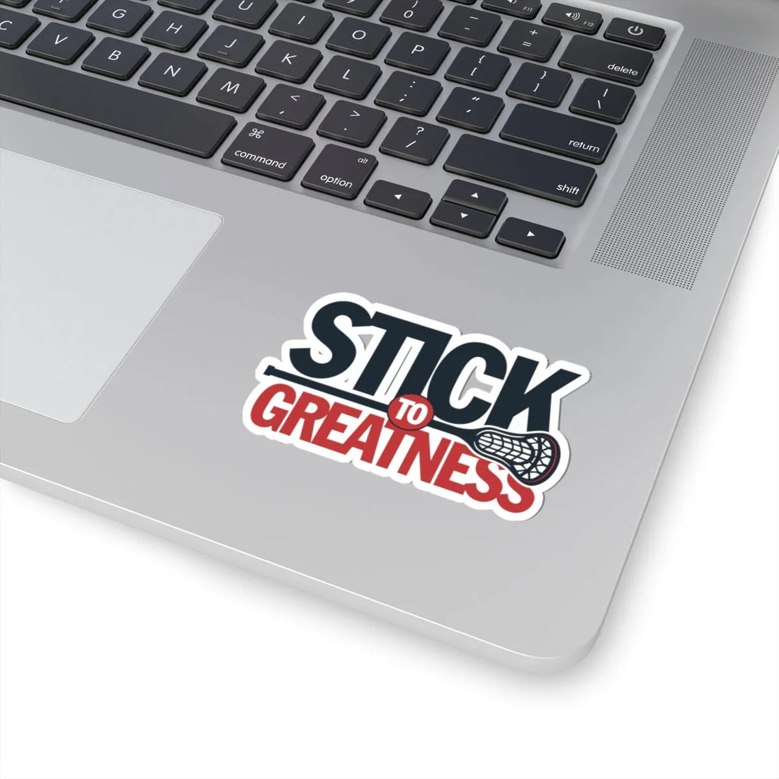 Stick to Greatness Sticker